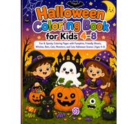 Halloween Coloring Book for Kids Ages 4-8: Fun & Spooky Coloring Pages with Pumpkins, Friendly Ghosts, Witches, Bats, Cats, Monsters, and Cute ... Ages 4-8 (Halloween Fun Coloring Collection)