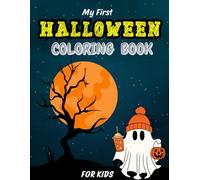 Halloween Coloring Book for Kids Ages 4-8: My First Spooky Adventure with 80 Simple & Cute Designs | Easy and Fun Coloring for Boys and Girls