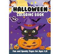 Halloween Coloring Book for Kids Ages 4-8: Not-So-Scary Pages Featuring Cute Cats, Pumpkins, Witches, and More!