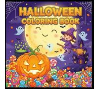 Halloween Coloring Book for Kids: Fun and Easy Halloween Coloring Pages with Pumpkins, Witches, Ghosts, Bats, Candy & More | Perfect Spooky Activity Book for Children Ages 4-13