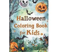 Halloween Coloring Book for Kids: Fun and Spooky Pumpkins, Ghosts, Witches, Bats, and More! Perfect for Children Ages 4-9