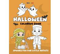 Halloween Coloring Book for Kids: Halloween Coloring Pages with Fun and Easy Designs of Spooky Pumpkins, Friendly Ghosts, Silly Monsters and More, by Colorino (Colorino Coloring Book)