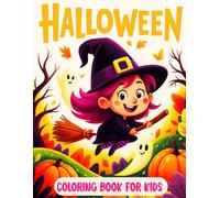 Halloween Coloring Book for Kids: My First Easy and Spooky Pages of Not So Scary Ghosts, Friendly Witches and Cute Pumpkins for Toddlers 1-3, Children ... (Boo basket stuffers for toddlers and kids)