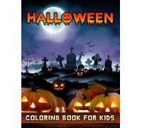 Halloween Coloring Book For Kids: Very Cute, Bold and Easy Spooky Theme Designs To Build New Traditions And Feel Horror Illustrations For Children, ... Witches, Monsters, Haunted Houses etc. V-16