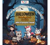 HALLOWEEN COLORING BOOK FOR KIDS: With a Little Wolf, a Unicorn, a Kitten and a Tiny Witch: Cute and Easy Halloween Coloring Pages for Ages 3 and Up - ... Little Wolf, Unicorn, Kitten, and Tiny Witch!