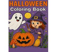 Halloween Coloring Book: Fun and Spooky Pages for Kids, Teens & Adults