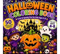 Halloween Coloring Book Fun & Easy Ghosts, Pumpkins, Witches, Monsters: Cute & Spooky gift for Kids Ages 4-8 bold and Adorable Halloween 50 Coloring Pages