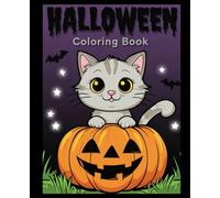 Halloween Coloring Book: Halloween Coloring Book for kids ages 4-8. Easy and fun with pumpkins, costumes, pets and more!