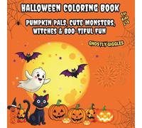 Halloween Coloring Book: Pumpkin Pals, Cute Monsters, Witches & Boo-Tiful Fun: Ghostly Giggles (Boo-Tiful Halloween Coloring Series)