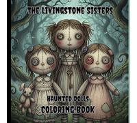 Halloween Coloring Book The Livingstone Sisters Haunted Dolls: Daisy Tree Designs Halloween Coloring Book 8.5 x 8.5 70 pages single sided. Easy coloring for all ages.