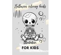 Halloween coloring books: Skeleton, for kids
