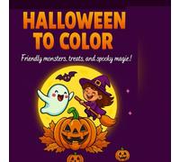 Halloween coloring. Trick or Treat? C: Friendly monsters, sweets, and scary magic.