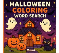Halloween Coloring Word Search: Cute and Cozy Word Search Puzzles for Adults, Teens and Kids for Relaxation and Stress Relief