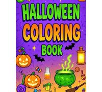 Halloween Colouring Book for Kids Ages 4-8 100+ Fun Pages with Pumpkins, Ghosts, Costumes, and Candy: A Spooky and Fun Halloween Activity Book with ... Candy & More! (SpookySpark Series)