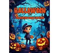 Halloween Colouring Book For Kids - Spooky Adventures: Spooky Halloween Themed Colouring Book for Kids Ages 4 - 8