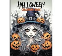 Halloween Colouring Book for Teens & Adults: Intricate Spooky Designs, Stress-Relieving Patterns & Haunted Themes for Colouring Enthusiasts