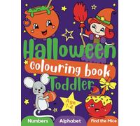 Halloween Colouring Book Toddler: Cute, fun and spooky, big colouring pages for kids ages 1-4. Best gift for kids.