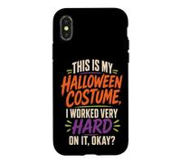 Halloween Costume I Worked Very Hard On It Okay Funny Case for iPhone X/XS
