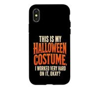 Halloween Costume I Worked Very Hard On It Okay Funny Case for iPhone X/XS
