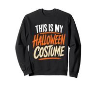 Halloween Costume This Is My Funny Lazy Joke Adults Sweatshirt