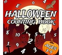 Halloween Counting Book: Can You Count Them All? | Activity Book For Children Aged 3-5 | Learn First Numbers 0-10 |Count the Halloween Pumpkins, Ghost, Monsters and More |