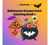 Halloween Creepy Food Coloring Book 2 (Color Art)