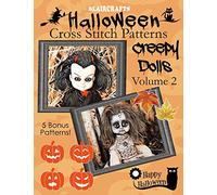 Halloween Cross Stitch Patterns: Creepy Dolls Volume 2: 5 Bonus Patterns!