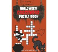 Halloween Crossword Puzzle Book: 60 Spooky Crossword Puzzles for Adults and Teens | Fun Halloween Brain Games for Relaxation, Memory & Focus