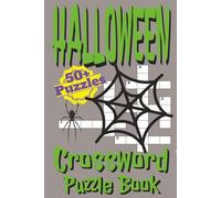 Halloween Crossword Puzzle Book: Crossword Puzzle Book about Halloween, Trick-or-Treating, Costumes, and More! 6x9 inches, 120 pages| 60 Puzzles with ... for Halloween Fans, Teens, Adults