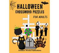 Halloween Crossword Puzzles for Adults: Festival-Themed Puzzle Book for Halloween