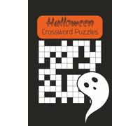 Halloween Crosswords Puzzle Book: Spooky Fun Brain Games for All Ages: Crossword Puzzles to Trick and Treat Your Mind! (Spooky Halloween Puzzles)