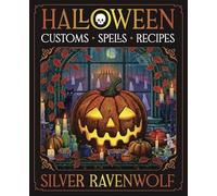 Halloween: Customs, Recipes and Spells: 1 (Holiday Series)