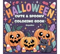 Halloween Cute & Spooky Coloring Book: 40+ Fun and Easy Halloween Coloring Pages with Pumpkins, Ghosts, Cats & Monsters | Cute Relaxing Stress Relief Activity Book for Kids Ages 4-8, Teens & Adults
