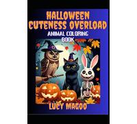 Halloween Cuteness overload: Animal Coloring Book