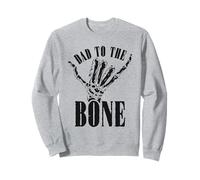 Halloween Dad To The Bone Skeleton Hand Father's Day Sweatshirt