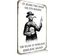 Halloween Decoration Gothic Home dark Metal Signs Plague Doctor Reminder It Rubs The Soap on Its Hands or Else It Spreads Disease Again for Entrance,Party, Room,Office, Haunted House the wall Decor