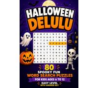 Halloween Delulu: 80 Spooky-Fun Word Search Puzzles for Kids Ages 6 -12 (Easy Level, With Answer Key) (My Halloween Word Search Collection)