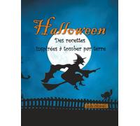Halloween Des recettes inspirées à tomber par terre