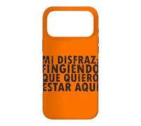 Halloween Disfraz: Fingiendo Que Quiero Estar Aquí - Spanish Case for iPhone 17 Pro Max