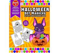 Halloween Dot Markers Activity and Coloring Book: Easy Toddler and Preschool Kids Paint Dotter Coloring Book
