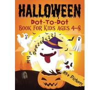 Halloween Dot to Dot: Ages 4 - 8