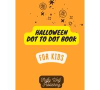 Halloween Dot To Dot Book For Kids: Halloween Vibes Activity Book Cute and Relaxing Halloween Dot To Dot Book, Hallowen Vibes Activity Book for ... Book for Kids, Cute and Creepy, Halloween