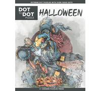 Halloween - Dot to Dot Puzzle (Extreme Dot Puzzles with over 15000 dots): Extreme Dot to Dot Books for Adults - Challenges to complete and color