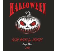 HALLOWEEN EASY MAZES for SENIORS Large Print 200: SMOOTH LABYRINTH CHALLENGE