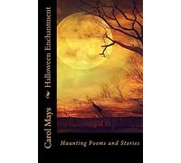Halloween Enchantment: Haunting Poems and Stories