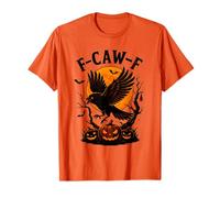 Halloween F Caw F Black Crow Funny F-Caw-F Gothic Bird Raven T-Shirt