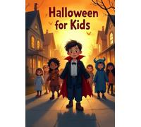 Halloween For Kids: The Spooky Fun Halloween Coloring Book: 50 Cute & Scary Halloween Illustrations for Kids - Pumpkins, Ghosts, Witches, and More! A Fun Activity Book for All Ages