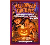 Halloween Fortunes: Spooky Party Games & Old-Time Halloween Traditions for Kids