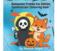 Halloween Freddie the Fox Edition Spooktacular Colouring Book: Easy and fun