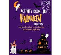 Halloween Fun Activity Book for Kids Ages 4-8 - 33 Pages of Coloring, Mazes, Puzzles & Spooky Games: Spooky and Fun Halloween Workbook in English - Perfect for Early Learning, Creativity, and Play!